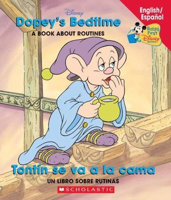 Dopeys Bedtime / Tontín se va a la cama: Dopey's Bedtime / Tontin Se Va La...
