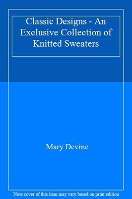 Classic Designs - An Exclusive Collection of Knitted Sweaters,Ma
