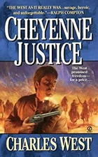 Cheyenne Justice Mass Market Paperbound Charles G. West