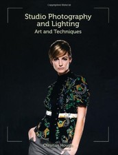 STUDIO PHOTOGRAPHY AND LIGHTING: ART AND TECHNIQUES By Christian Hough EXCELLENT