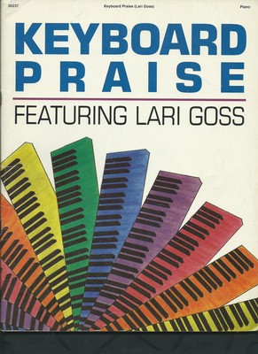 Keyboard Praise Featuring Lari Goss