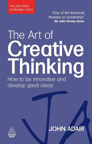 Thumbnail - John Adair The Art Of Creative Thinking (taschenbuch)