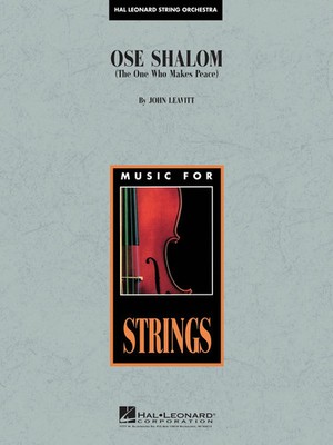 Ose Shalom | John Leavitt | Music for String Orchestra | Partitur + Stimmen