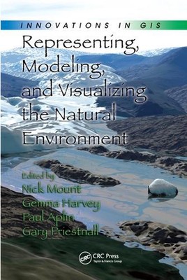 Representing, Modeling, and Visualizing the Natural Environment by Nick Mount Pa
