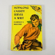 Vintage, 1950, Hopalong Cassidy Serves A Writ, Clarence A. Mulford, Hardcover