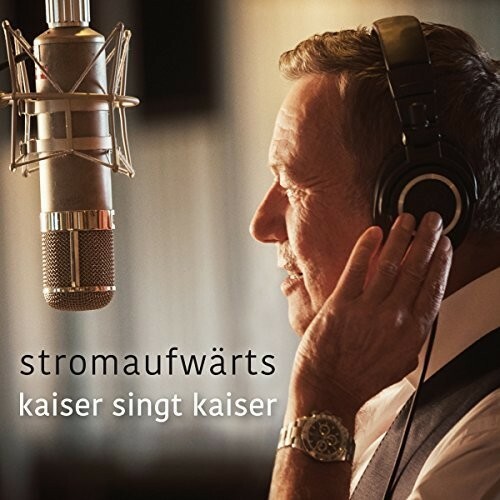 ROLAND KAISER STROMAUFWÄRTS: KAISER SINGT KAISER NEW CD - Foto 1 di 1