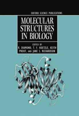 Molecular Structures in Biology Hardcover