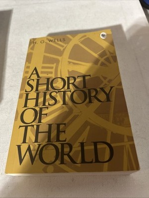 A Short History of The World Paperback Wells, H. G. Like New