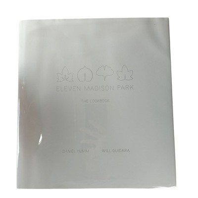 Eleven Madison Park: The Cookbook Daniel Humm Will Guidara Hardcover 2011 Ex-Lib