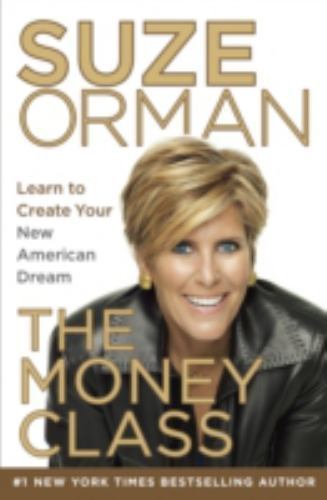 The Money Class : Apprenez à créer votre nouveau rêve américain par Suze Orman... - Photo 1 sur 1