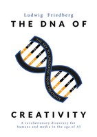 The DNA Of Creativity Ludwig Friedberg Taschenbuch Englisch 2026