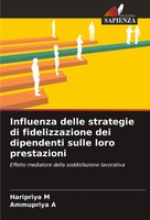 Influenza Delle Strategie Di Fidelizzazione Dei Dipendenti Sulle Loro...