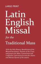 Latin English Missal: for the Traditional Mass (Large Print) by Harry B. Oesman