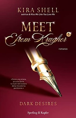 dark desires meet efrem krugher ediz italiana vol 1 Shell 8820072017 - Buone con