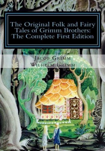 The Original Folk and Fairy Tales of Grimm Brothers: The... - Grimm, Jacob