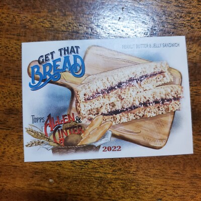 2022 Allen and Ginter Get That Bread #GTB-4 Peanut Butter & Jelly Sandwich