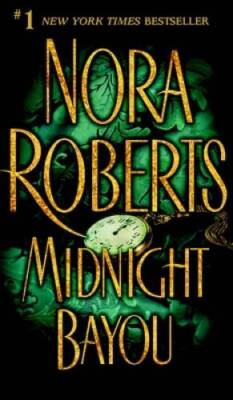Midnight Bayou - Mass Market Paperback By Roberts, Nora - GOOD