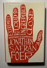 Extremely Loud & Incredibly Close by Jonathan Safran Foer 2005 First Edition HC