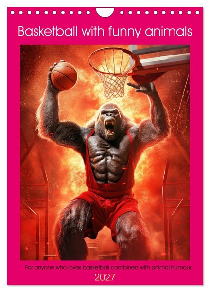 Basketball With Funny Animals (Wall Calendar 2027 DIN A4 Portrait), Calvendo 12-image