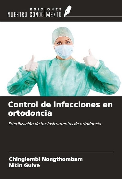 Control De Infecciones En Ortodoncia Chinglembi Nongthombam-image