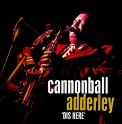 Cannonball Adderley Dis Here (CD) Album (UK IMPORT)