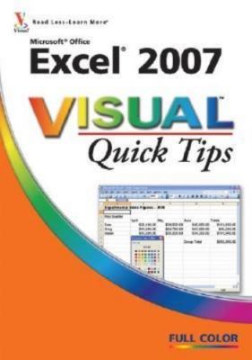 Excel 2007 Visual Quick Tips by Denise Etheridge
