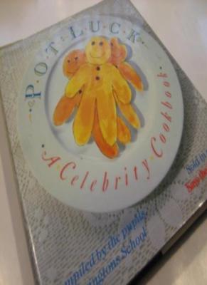 Pot Luck: Celebrity Cook Book By Farringtons School