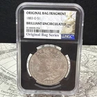 1883 O Morgan Silver Dollar NGC Original Bag Fragment BU - with ink