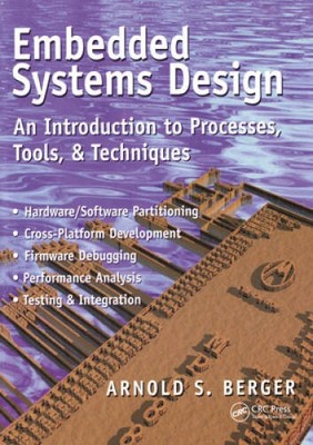 Embedded Systems Design: An Introduction to Processes, Tools and Tec - GOOD