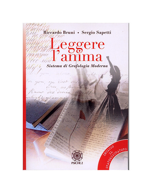 Libri Riccardo Bruni / Sergio Sapetti - Leggere L'anima. Sistema Di Grafologia M