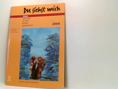 Du siehst mich. 2004