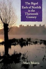 The Bigod Earls of Norfolk in the - Paperback...