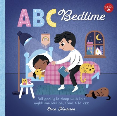 ABC for Me: ABC Bedtime: Fall gently to sleep with this nighttime routine, f...