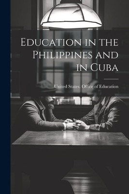United States Office of Educa Education in the Philippines and in  (Taschenbuch)