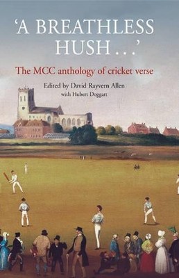 A Breathless Hush...: The MCC Anthology of Cricket Verse Paperback Book The Fast
