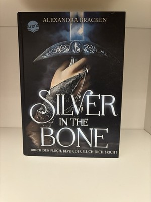 Silver In The Bone - Alexandra Bracken, Gebundenes Buch, Deutsch