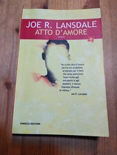 ATTO D'AMORE di J R. LANSDALE ed FANUCCI 1' ed 2005
