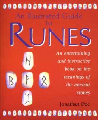 An Illustrated Guide to Runes - Hardcover By Dee, Jonathan - GOOD