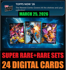 TOPPS NOW 26 MARCH 25, 2026 SUPER RARE + RARE...