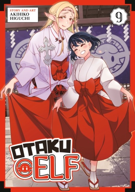 Otaku Elf Vol. 9 by Akihiko Higuchi PAPERBACK 9798893730081