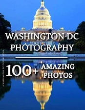 Washington DC Picture Book - Washington DC Photography: 100+ Amazing Pictures an