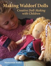 Maricristin Sealey Making Waldorf Dolls (Paperback) (UK IMPORT)