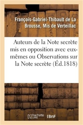 Les Auteurs de la Note Secr�te MIS En Opposition Avec Eux-M�mes: Ou Observations