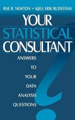 Your Statistical Consultant : Answers to Your Data Analysis Questions, Hardco...
