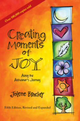 Creating Moments of Joy Along the Alzheimer's Journey: A Guide for F - VERY GOOD