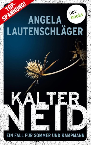 Angela LautenschläGer | Kalter Neid - Ein Fall FüR Sommer Und Kampmann: Band 1-image