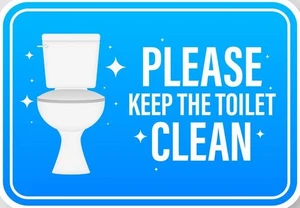 Please Keep The Toilet Clean Self Adhesive Warning Vinyl Sticker