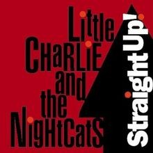 Straight Up! von Little Charlie  the Nightcats | CD | Zustand sehr gut