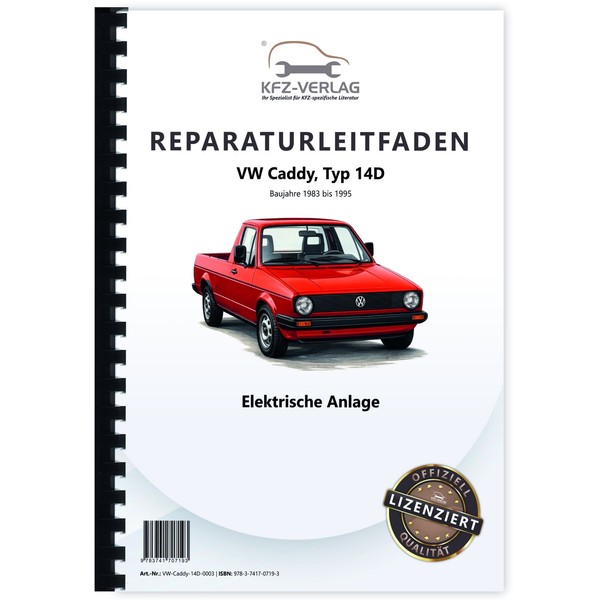 VW Caddy 14D 1983-1995 Elektrische Anlage Elektrik Systeme Reparaturleitfaden-image