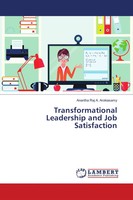 Transformational Leadership And Job Satisfaction Anantha Raj A. Arokiasamy Buch